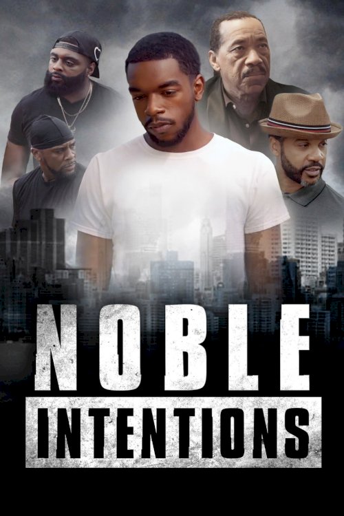Noble Intentions Noble Intentions