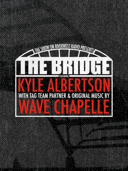 The Bridge: Wrestling in Milwaukee The Bridge: Wrestling in Milwaukee