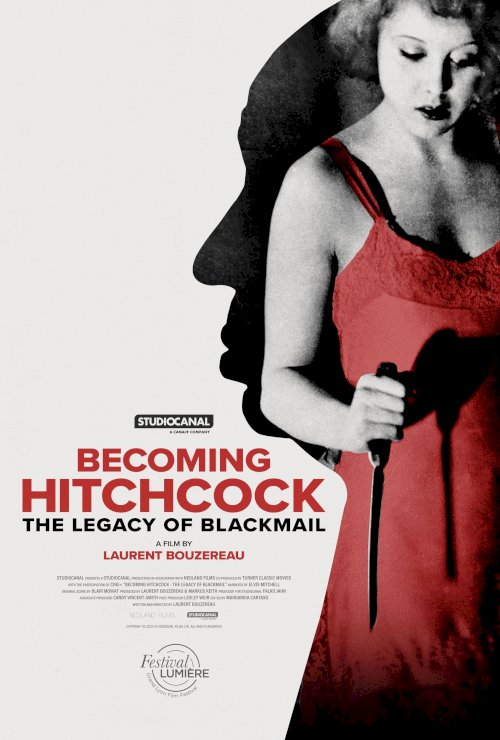 Becoming Hitchcock: The Legacy of Blackmail Becoming Hitchcock: The Legacy of Blackmail