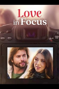 Love in Focus Love in Focus