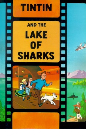 Tintin and the Lake of Sharks Tintin and the Lake of Sharks