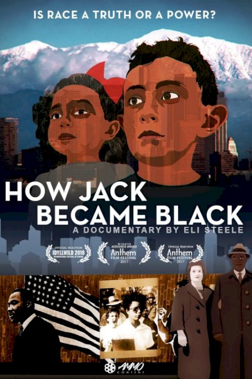 I Am or How Jack Became Black I Am or How Jack Became Black