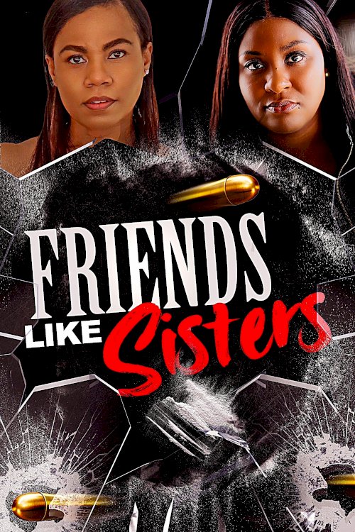 Friends Like Sisters Friends Like Sisters