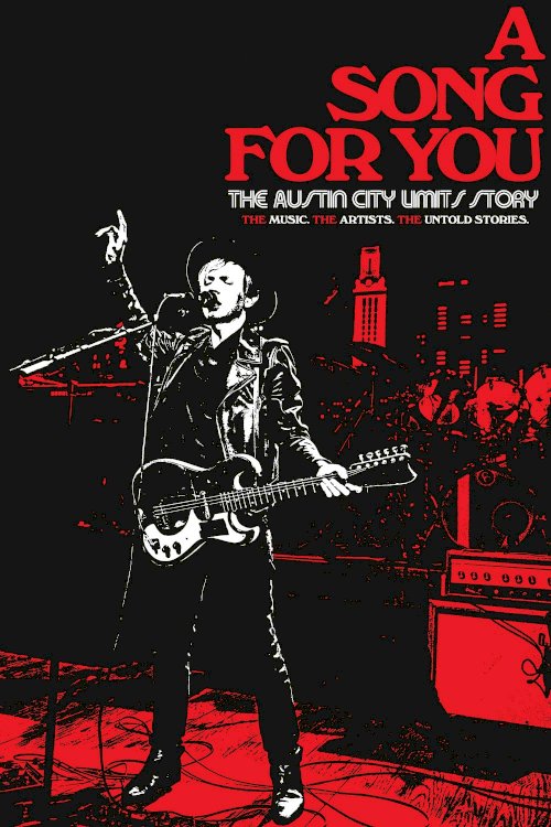 A Song For You: The Austin City Limits Story A Song For You: The Austin City Limits Story
