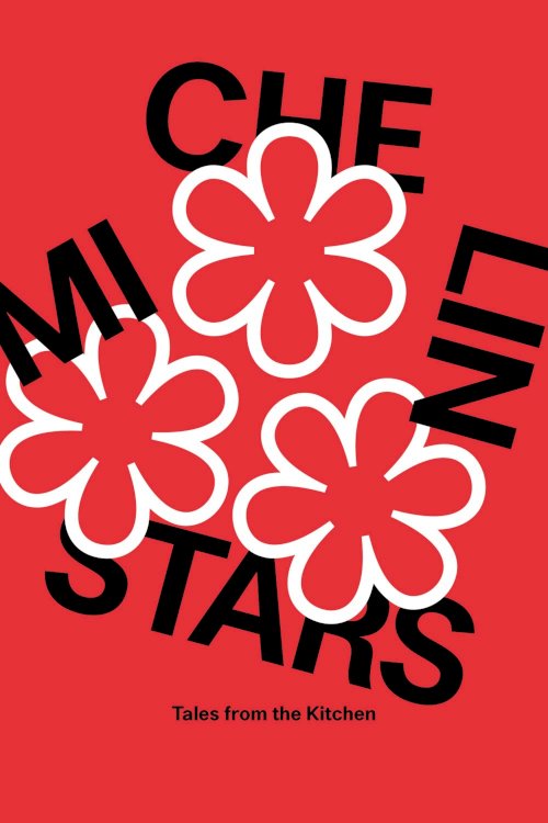 Michelin Stars: Tales from the Kitchen Michelin Stars: Tales from the Kitchen