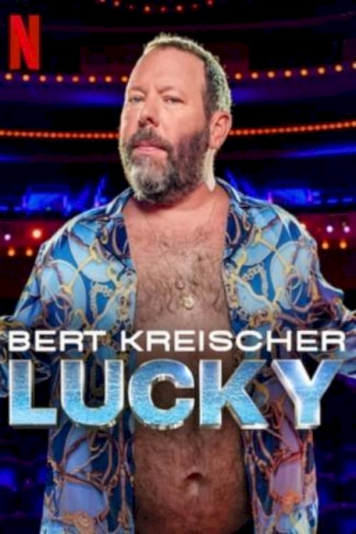 Bert Kreischer: Lucky Bert Kreischer: Lucky