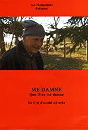 Mé damné - Que Dieu me damne Mé damné - Que Dieu me damne