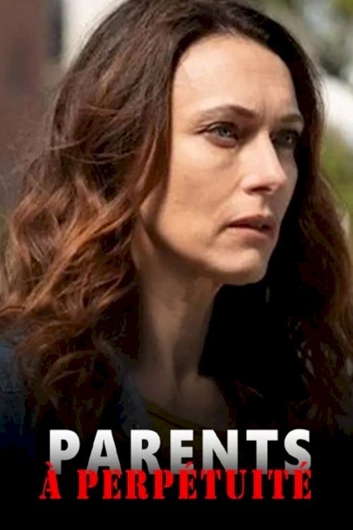 Parents à perpétuité Parents à perpétuité