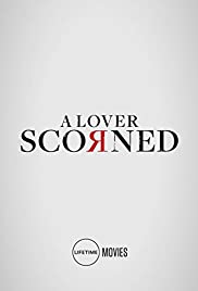 A Lover Scorned