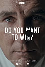 Do You Want To Win? Do You Want To Win?