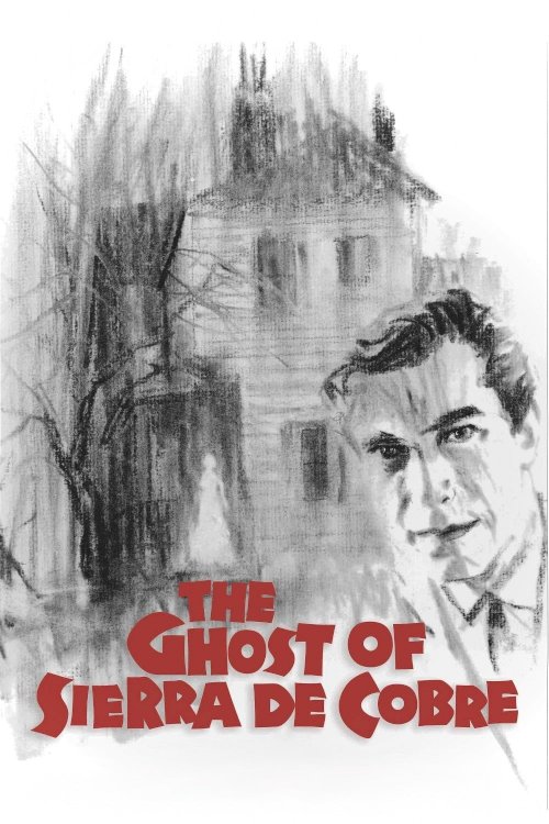 The Ghost of Sierra de Cobre The Ghost of Sierra de Cobre