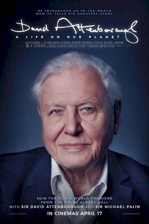 David Attenborough: A Life on Our Planet David Attenborough: A Life on Our Planet