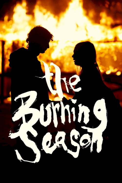 The Burning Season The Burning Season