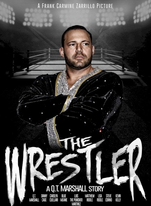 The Wrestler: A Q.T. Marshall Story The Wrestler: A Q.T. Marshall Story