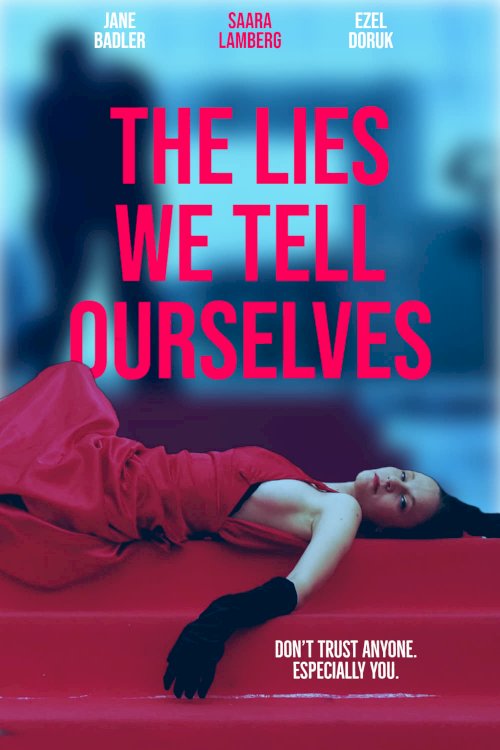 The Lies We Tell Ourselves The Lies We Tell Ourselves