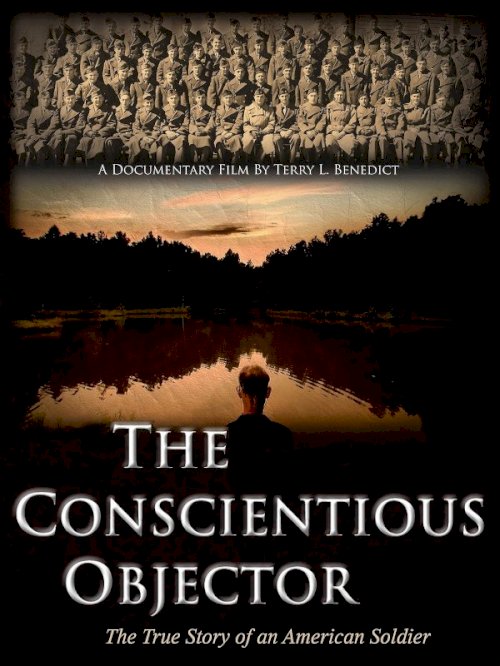 The Conscientious Objector The Conscientious Objector