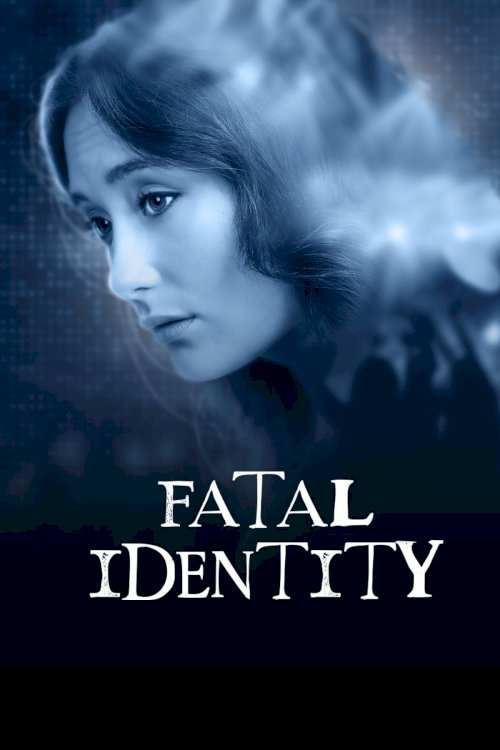 Fatal Identity Fatal Identity