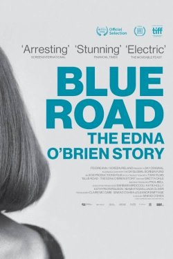 Blue Road: The Edna O'Brien Story Blue Road: The Edna O'Brien Story