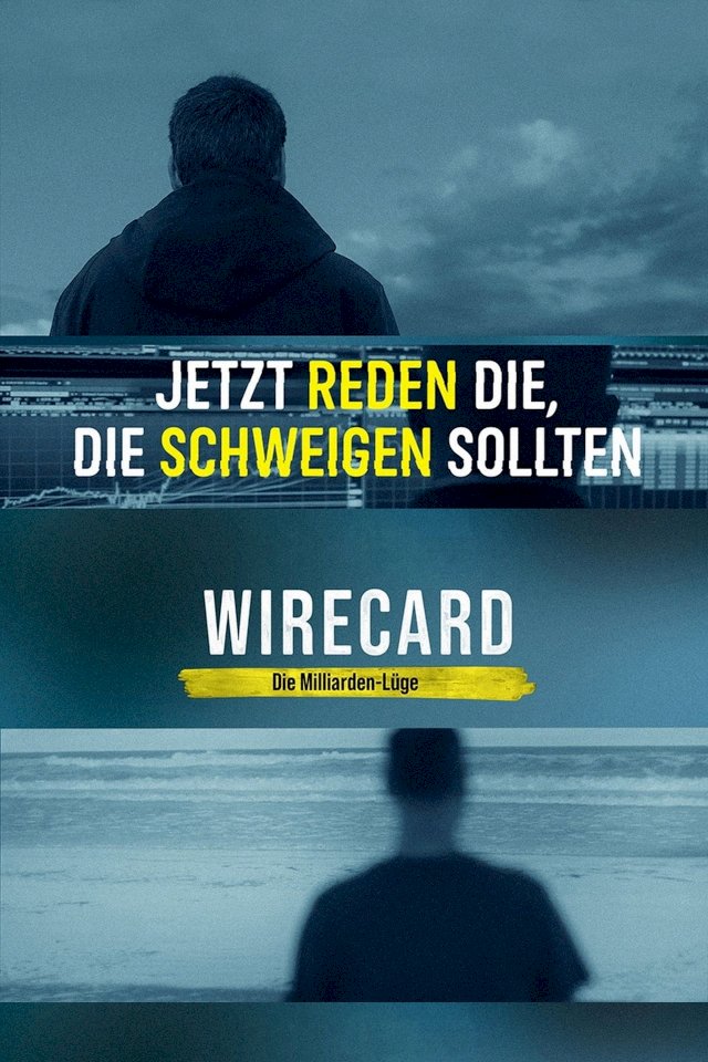 Wirecard: The Billion Euro Lie Wirecard: The Billion Euro Lie