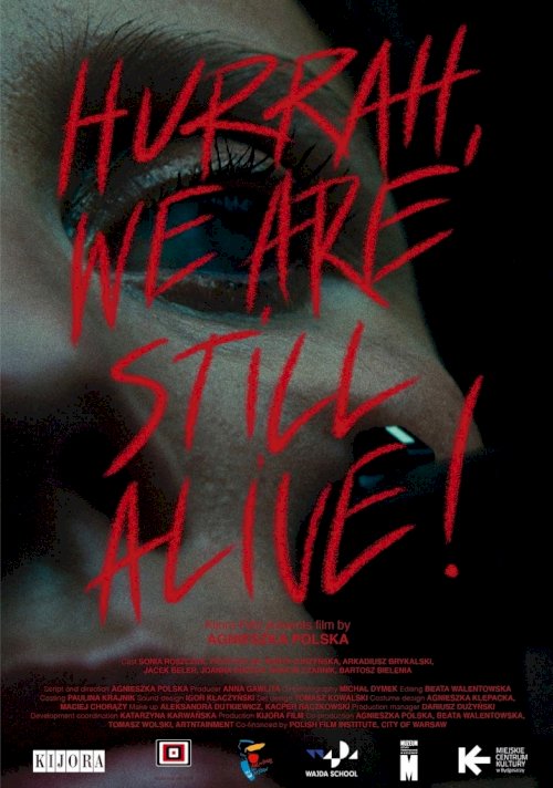 Hurrah, We Are Still Alive! Hurrah, We Are Still Alive!