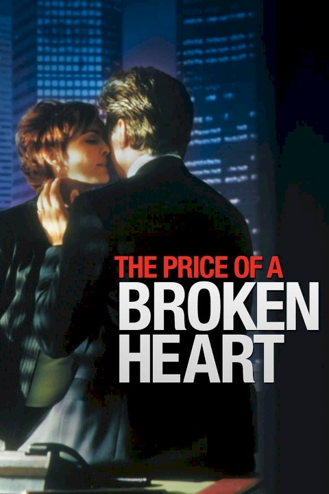The Price of a Broken Heart The Price of a Broken Heart