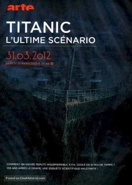 Titanic, l'ultime scénario Titanic, l'ultime scénario