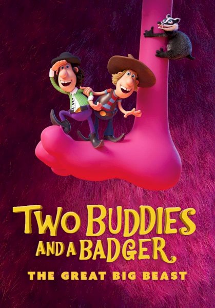 Two Buddies and a Badger 2 - The Great Big Beast Two Buddies and a Badger 2 - The Great Big Beast