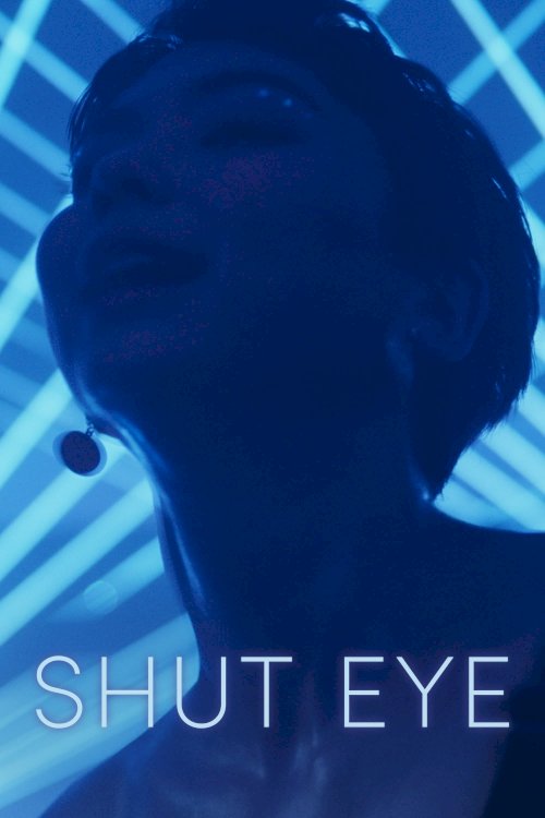 Shut Eye Shut Eye