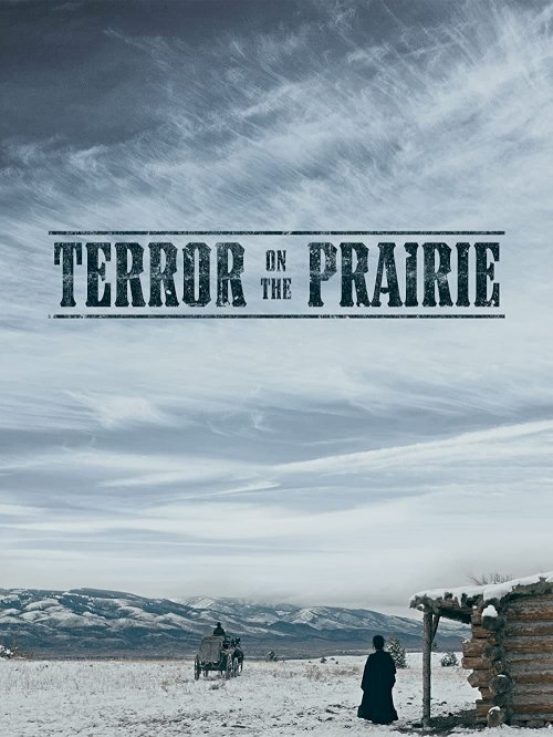 Terror on the Prairie Terror on the Prairie