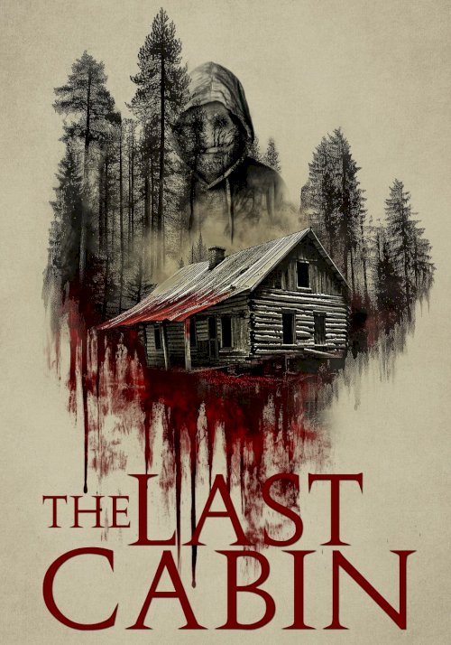 The Last Cabin The Last Cabin