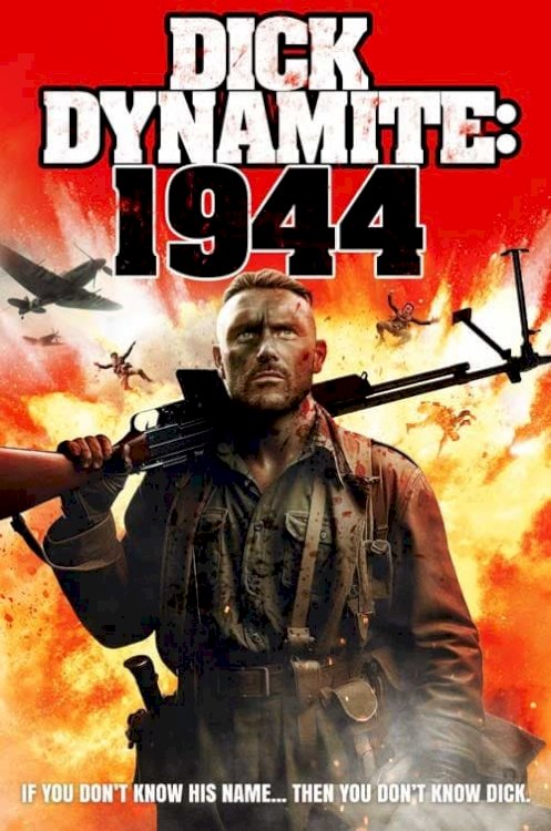 Dick Dynamite: 1944 Dick Dynamite: 1944