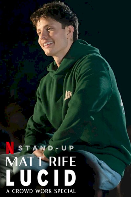 Matt Rife: Lucid - A Crowd Work Special