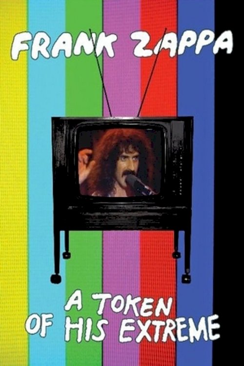 Frank Zappa: A Token Of His Extreme Frank Zappa: A Token Of His Extreme