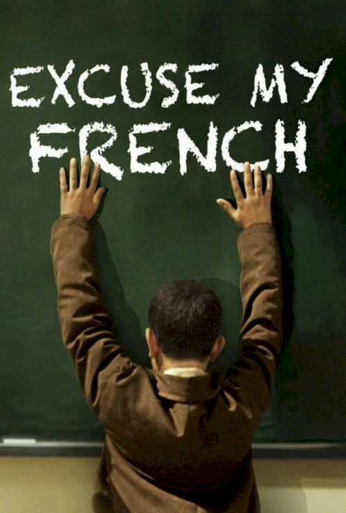 Excuse My French Excuse My French