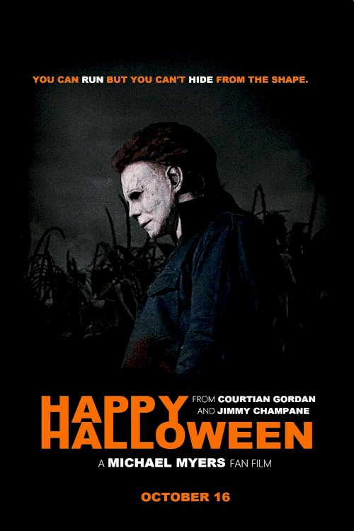 Happy Halloween: A Halloween Kills Fan Film Happy Halloween: A Halloween Kills Fan Film