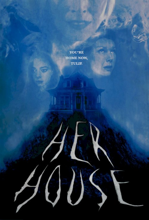HER HOUSE HER HOUSE