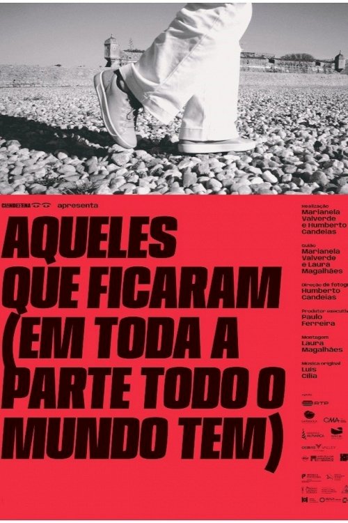 Aqueles Que Ficaram (em Toda a Parte Todo o Mundo Tem) Aqueles Que Ficaram (em Toda a Parte Todo o Mundo Tem)