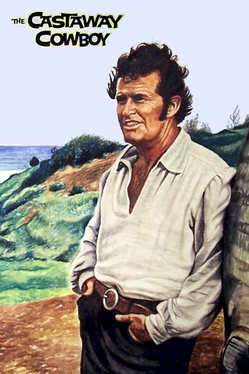 The Castaway Cowboy The Castaway Cowboy