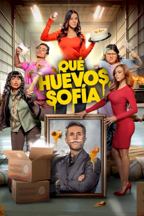 ¡Qué Huevos, Sofía! ¡Qué Huevos, Sofía!