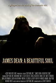 James Dean: A Beautiful Soul James Dean: A Beautiful Soul