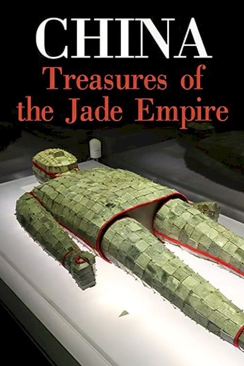 China - Treasures of the Jade Empire China - Treasures of the Jade Empire