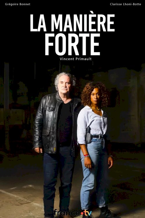 La Manière forte La Manière forte