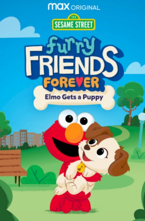 Furry Friends Forever: Elmo Gets a Puppy Furry Friends Forever: Elmo Gets a Puppy
