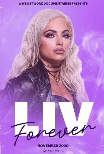 WWE: Liv Forever WWE: Liv Forever