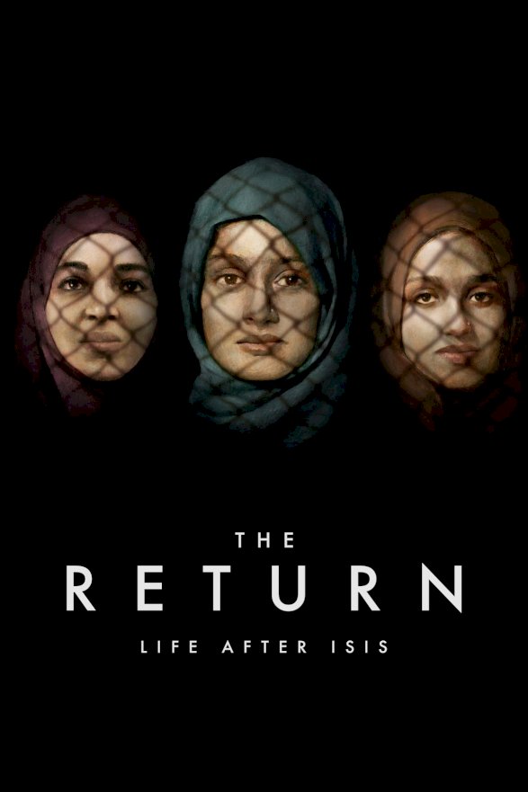 The Return: Life After ISIS The Return: Life After ISIS