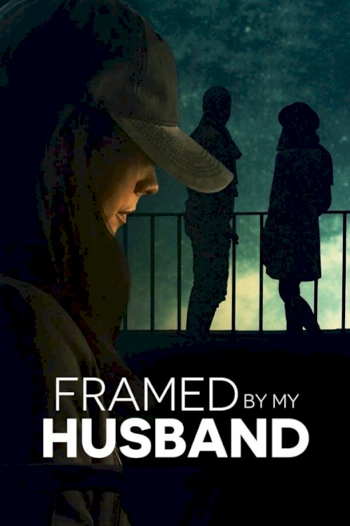 Framed by My Husband Framed by My Husband