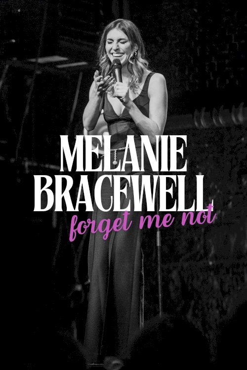 Melanie Bracewell: Forget Me Not