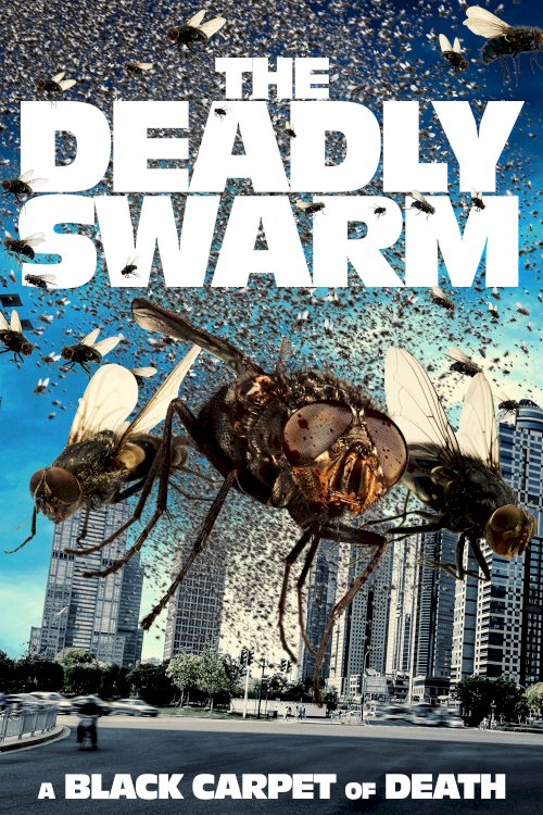 The Deadly Swarm The Deadly Swarm