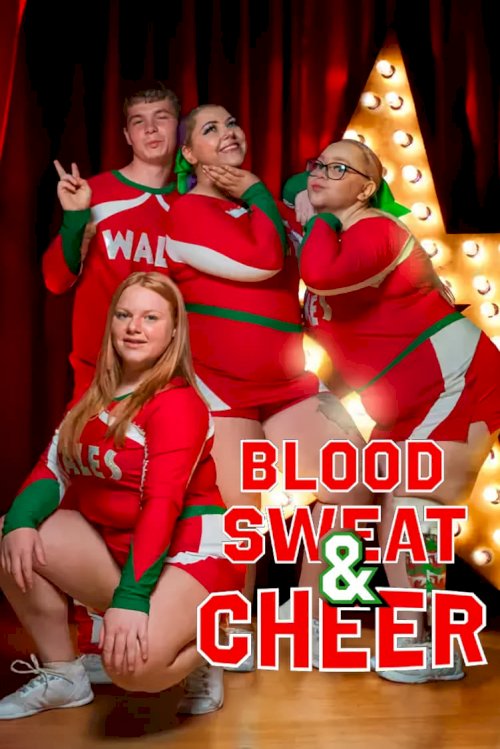 Blood, Sweat and Cheer Blood, Sweat and Cheer