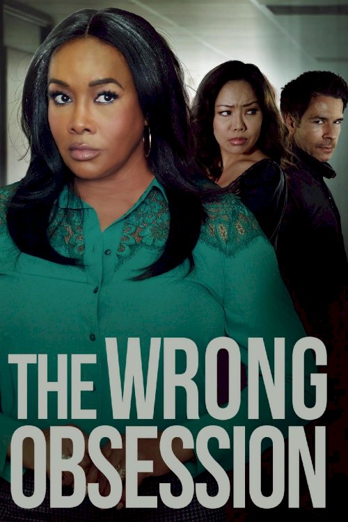 The Wrong Obsession The Wrong Obsession